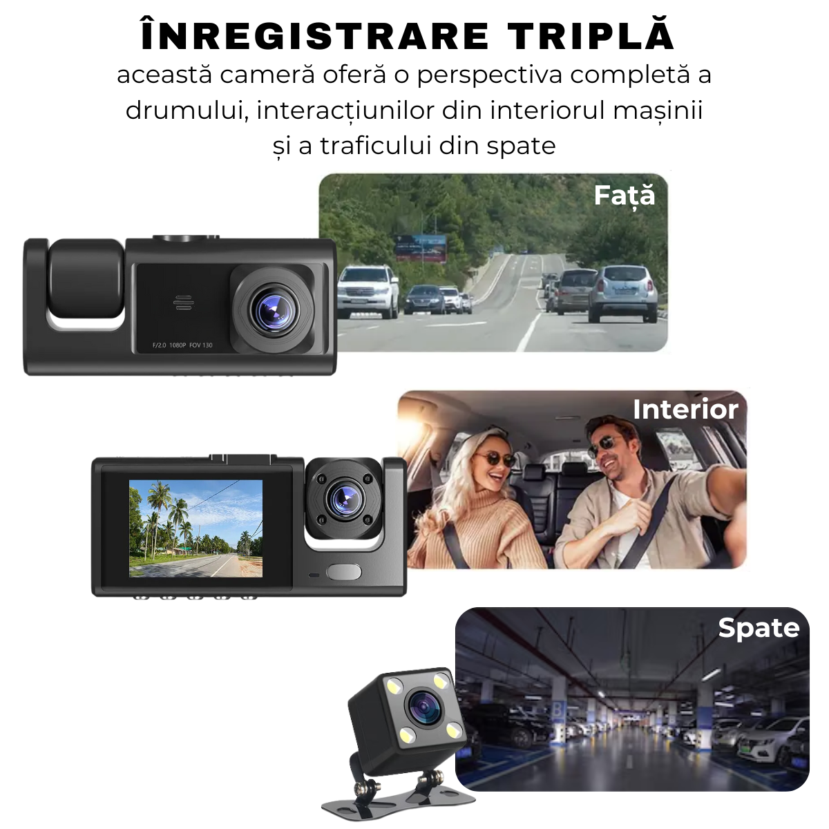 Camera Auto DVR tripla de bord, Fata / Interior / Spate, Wi-Fi, Display 2", Full HD, Night Vision, Unghi 170°, Mod Parcare, Senzor Miscare, G-Senzor, Camera Marsarier, Aplicatie dedicata, easyCTRL®